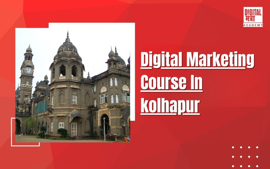 Online Digital Marketing Course In kolhapur